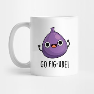 Go Fig-ure Cute Fig Fruit PUn Mug